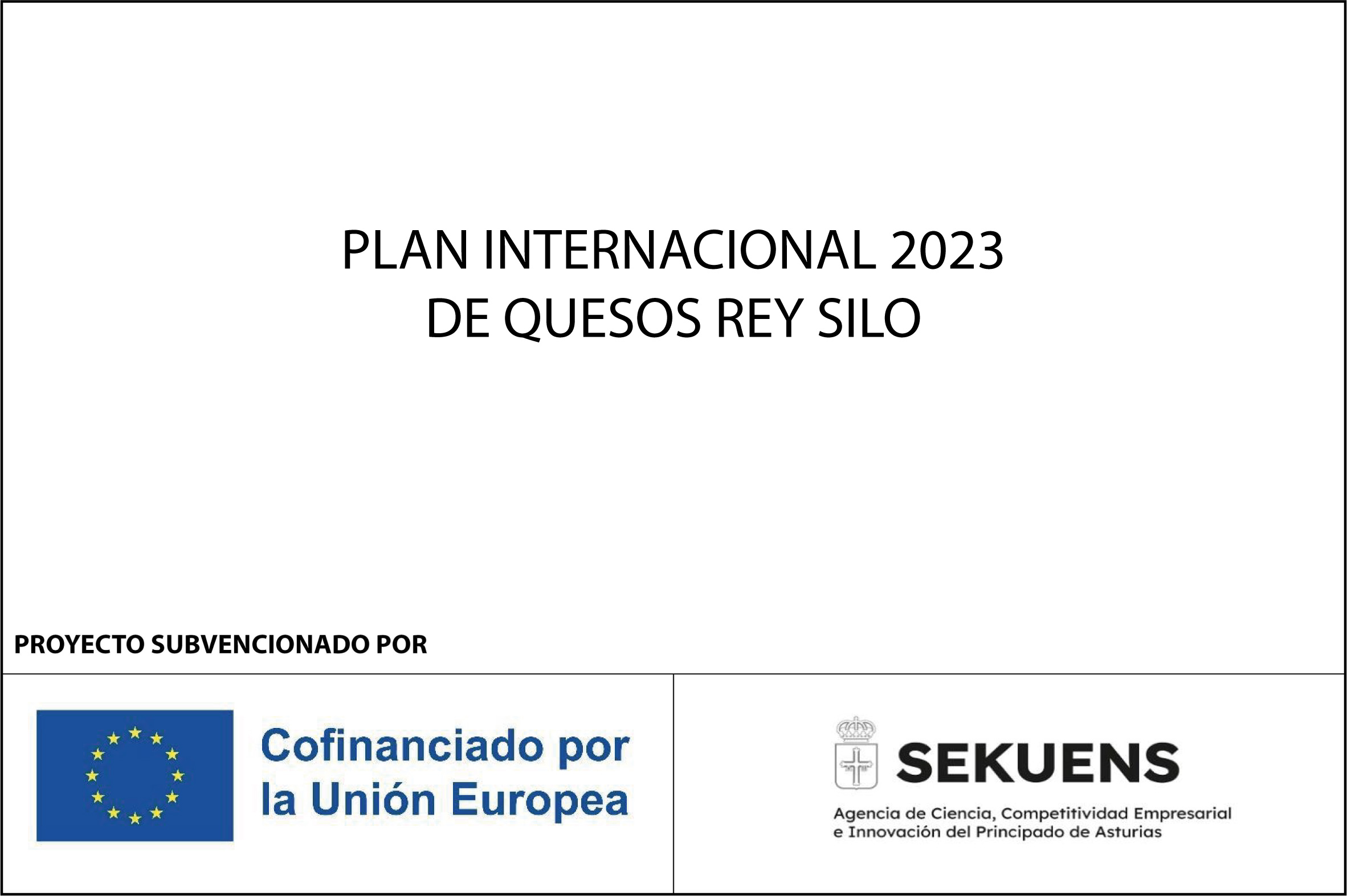 Plan Internacional 2023 de Quesos Rey Silo